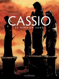 Cassio - tome 4 - Le dernier sang - Henri Reculé & Stephen Desberg