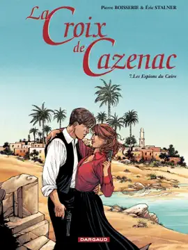 Read: La Croix Book de Cazenac - Tome 7 - Les Espions du Caïre