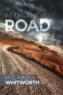 Bethlehem Road by Michael Whitworth