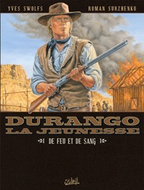Durango la jeunesse T02 - Yves Swolfs & Roman Surzhenko