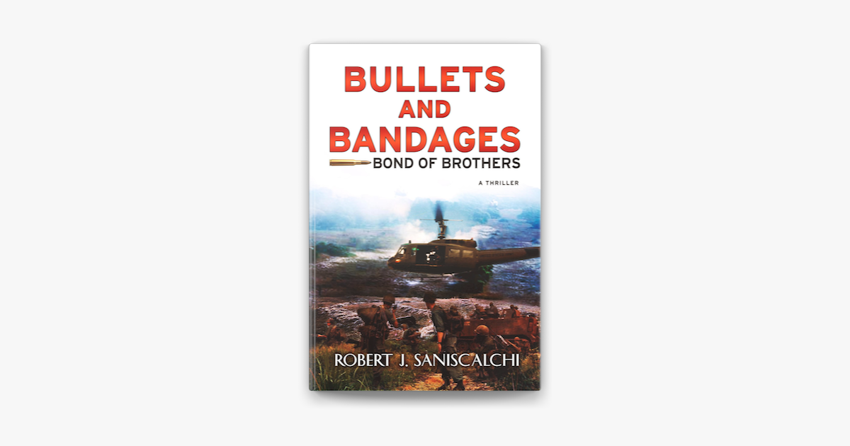 ‎Bullets and Bandages: Bond of Brothers- New Revised 4th Edition by ...