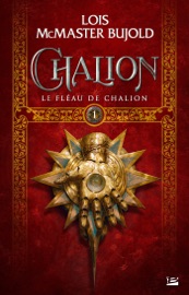Chalion, T1 : Le Fléau de Chalion - Lois McMaster Bujold, Mélanie Fazi & Philippe Caza