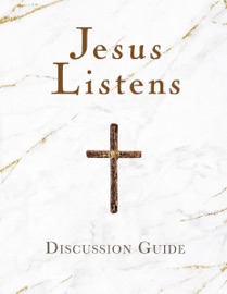 Jesus Listens Discussion Guide - Sarah Young