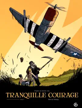 Read: Tranquille courage Book - Tome 1