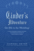 Cinder’s Adventure: Get Me to the Wedding! (e-book original) - Marissa Meyer