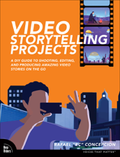 Video Storytelling Projects - Rafael Concepcion Cover Art