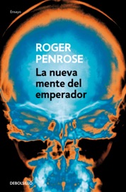 La nueva mente del emperador - Roger Penrose