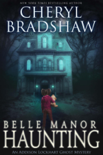 Belle Manor Haunting - Cheryl Bradshaw Cover Art