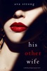 Book His Other Wife (A Stella Fall Psychological Suspense Thriller—Book One)