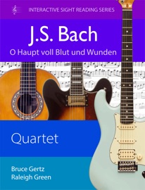Music Sight Reader - J.S. Bach - O Haupt voll Blut und Wunden, BWV 244 . 63 (Chorale No. 89) - Bruce Gertz & Raleigh Green
