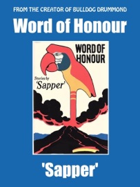 Word of Honour - Sapper & H.C. McNeile