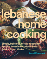 Lebanese Home Cooking - Kamal Mouzawak Cover Art