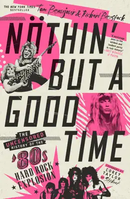 Nöthin' But a Good Time by Tom Beaujour & Richard Bienstock book