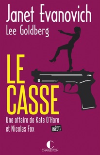 Le Casse by Janet Evanovich, Lee Goldberg & Elisabeth Luc