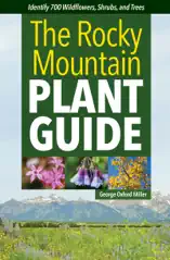 The Rocky Mountain Plant Guide