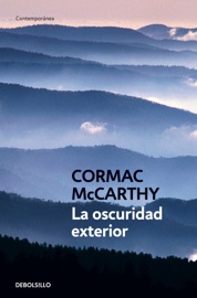 La oscuridad exterior - Cormac McCarthy
