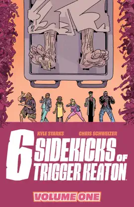 Read: The Six Sidekicks Of Trigger Keaton Vol. Book 1
