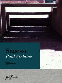 Sagesse - Paul Verlaine