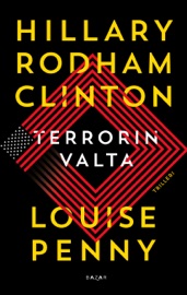 Terrorin valta - Hillary Rodham Clinton, Louise Penny & Timo Korppi