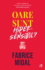 Oare sunt hipersensibil?