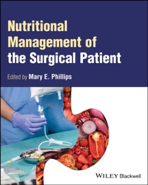 Nutritional Management of the Surgical Patient - Mary E. Phillips