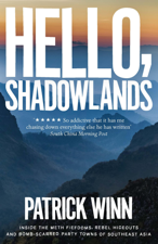 Hello, Shadowlands - Patrick Winn Cover Art