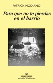 Para que no te pierdas en el barrio - María Teresa Gallego Urrutia & Patrick Modiano