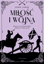 Miłość i wojna - John Jakes