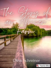 The Story of an African Farm - Olive Schreiner