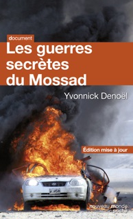 Les guerres secrètes du Mossad by Yvonnick Denoël
