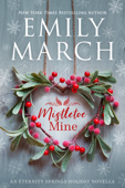 Mistletoe Mine - Emily March