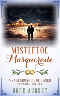Mistletoe Masquerade by Hope August