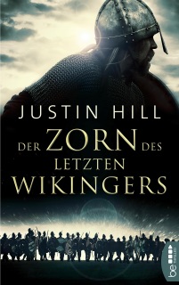 Der Zorn des letzten Wikingers by Justin Hill & Axel Franken