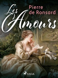 Les Amours - Pierre de Ronsard