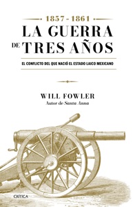 La Guerra de Tres Años (1857-1861)