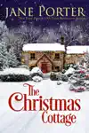 The Christmas Cottage by Jane Porter Book Summary, Reviews and Downlod