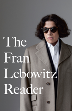 The Fran Lebowitz Reader - Fran Lebowitz Cover Art