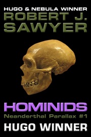Hominids - Robert J. Sawyer