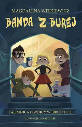 Read: Banda z Burej. Book Tajemnica piwnicy w bibliotece
