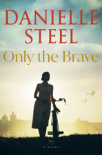 Only the Brave - Danielle Steel Cover Art