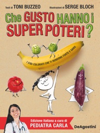 Che gusto hanno i super poteri? - Toni Buzzeo