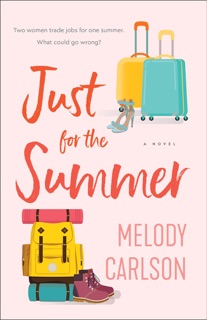 Just for the Summer by Melody Carlson