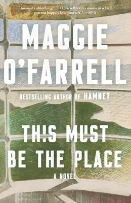 This Must Be the Place by Maggie O'Farrell book
