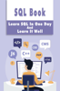 SQL Book: Learn SQL In One Day And Learn It Well - Forrest Swansen
