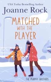 Matched with the Player - Joanne Rock