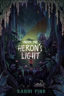 Under the Heron's Light by Randi Pink