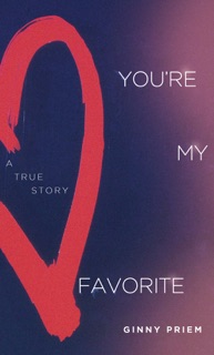 You're My Favorite by Ginny Priem