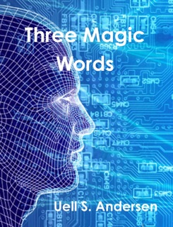 Three Magic Words by Uell S. Andersen