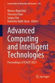 Advanced Computing and Intelligent Technologies - Monica Bianchini, Vincenzo Piuri, Sanjoy Das & Rabindra Nath Shaw