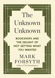 The Unknown Unknown by Mark Forsyth